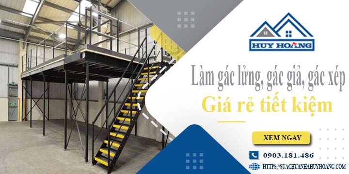 Làm gác lửng, gác giả, gác xép tại Bà Rịa -【Tiết Kiệm 20%】