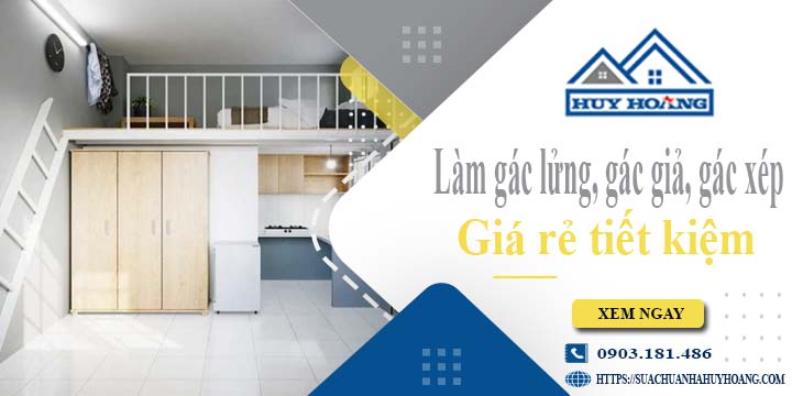 Làm gác lửng, gác giả, gác xép tại Biên Hoà -【Tiết Kiệm 20%】