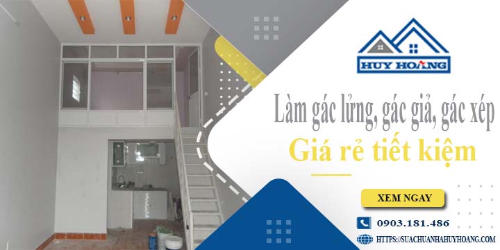 Làm gác lửng, gác giả, gác xép tại Bình Tân -【Tiết Kiệm 20%】