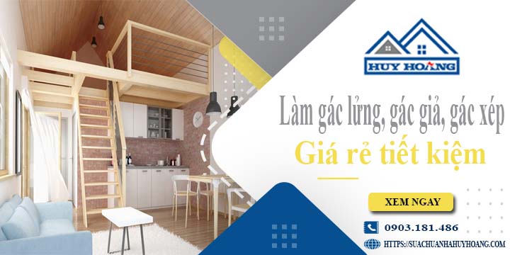 Làm gác lửng, gác giả, gác xép tại Bình Thạnh -【Tiết Kiệm 20%】
