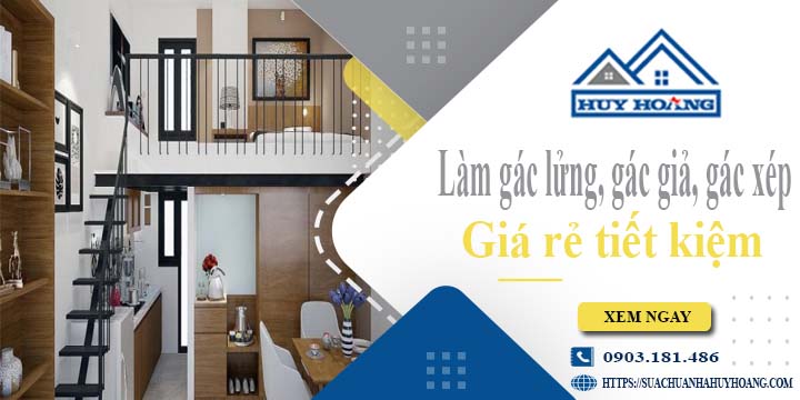 Làm gác lửng, gác giả, gác xép tại Đồng Nai -【Tiết Kiệm 20%】