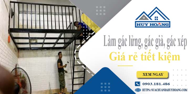 Làm gác lửng, gác giả, gác xép tại Gò Vấp -【Tiết Kiệm 20%】