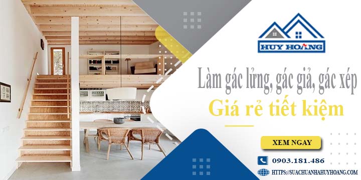 Làm gác lửng, gác giả, gác xép tại Quận 5 -【Tiết Kiệm 20%】
